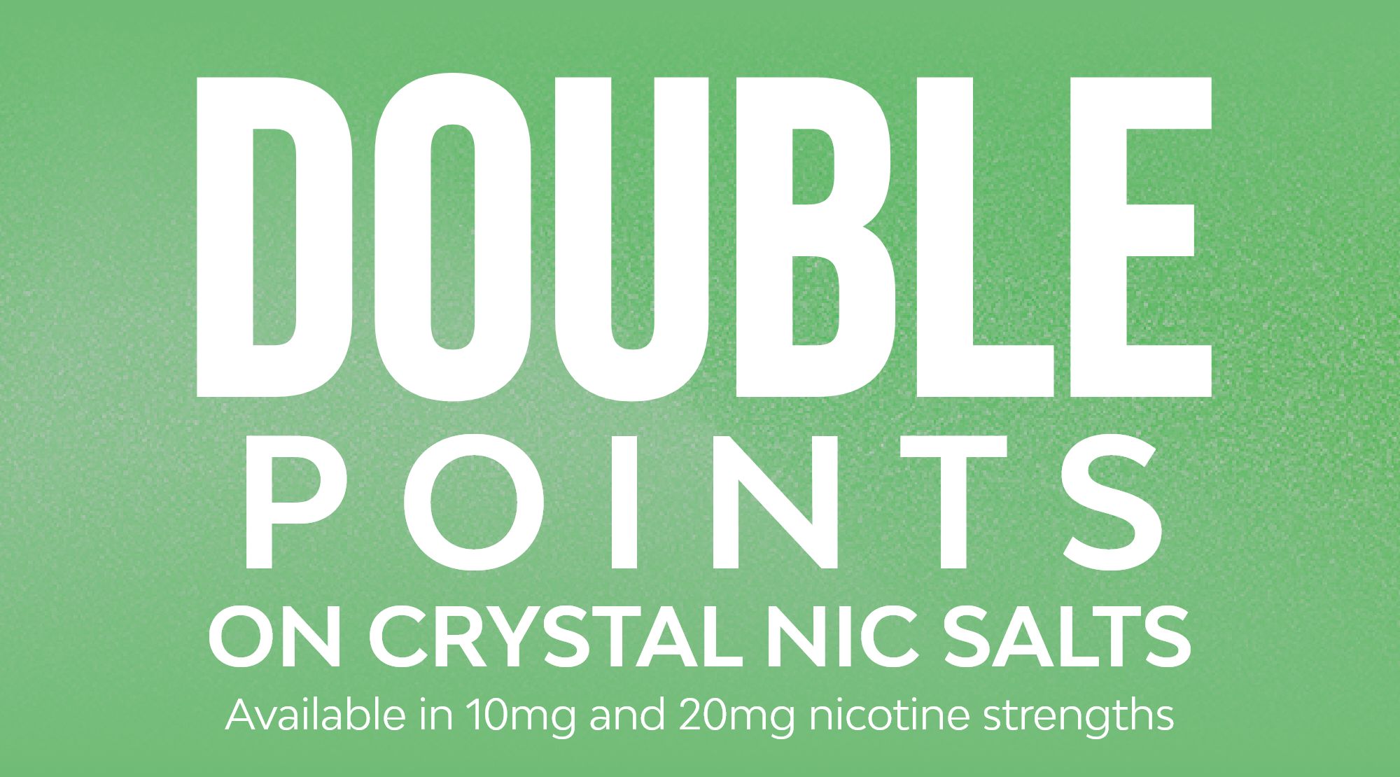 Shop SKE Crystal nic salts and earn double reward points.